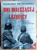 Władysław Bartoszewski • Dni walczącej Stolicy  - okładka